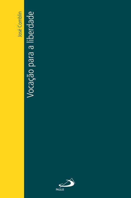 VOCAÇÃO PARA A LIBERDADE