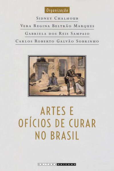 ARTES E OFÍCIOS DE CURAR NO BRASIL