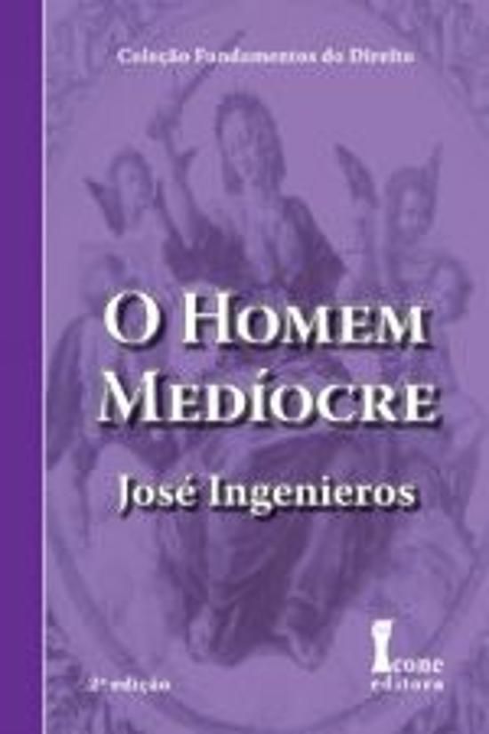 O HOMEM MEDÍOCRE