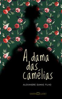 A DAMA DAS CAMÉLIAS