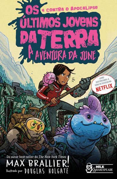 OS ÚLTIMOS JOVENS DA TERRA: A AVENTURA DA JUNE