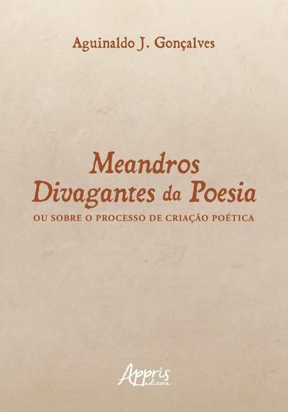 MEANDROS DIVAGANTES DA POESIA