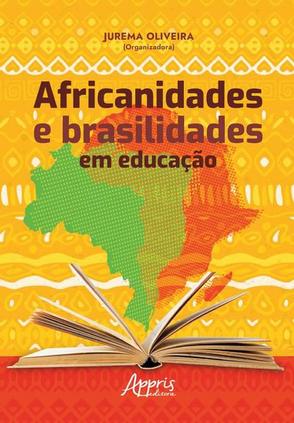 AFRICANIDADES E BRASILIDADES EM EDUCAÇÃO