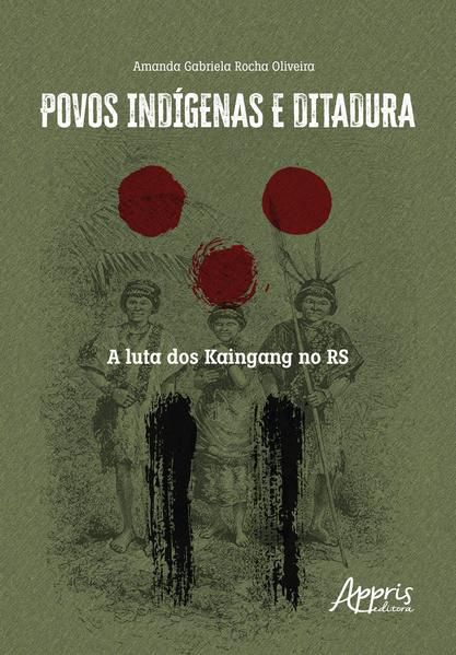 POVOS INDÍGENAS E DITADURA