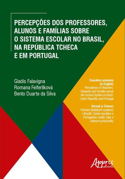 PERCEPÇÕES DOS PROFESSORES, ALUNOS E FAMÍLIAS SOBRE O SISTEMA ESCOLAR NO BRASIL, NA REPÚBLICA TCHECA