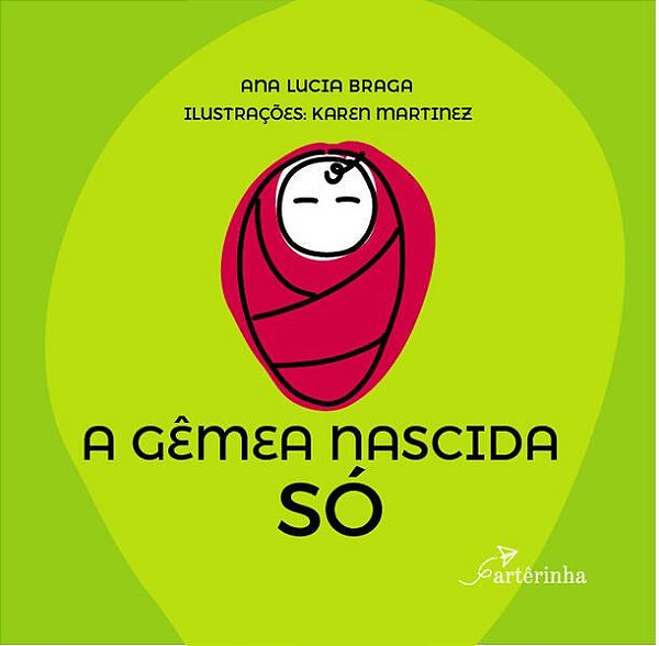 A GÊMEA NASCIDA SÓ
