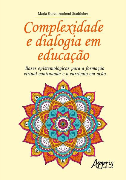 COMPLEXIDADE E DIALOGIA EM EDUCAÇÃO