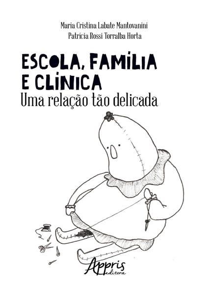ESCOLA, FAMÍLIA E CLÍNICA