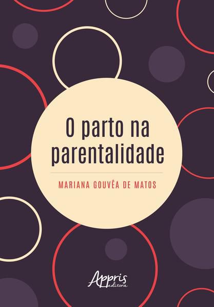 O PARTO NA PARENTALIDADE