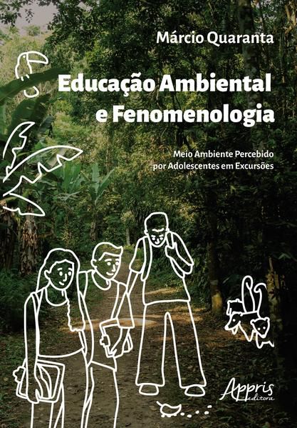 EDUCAÇÃO AMBIENTAL E FENOMENOLOGIA