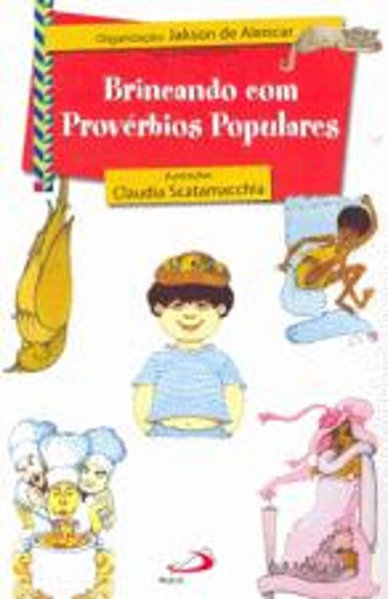 BRINCANDO COM PROVÉRBIOS POPULARES