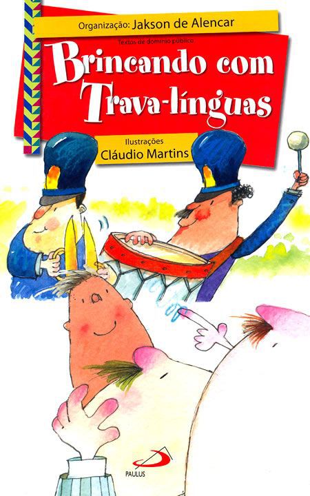 BRINCANDO COM TRAVA-LÍNGUAS