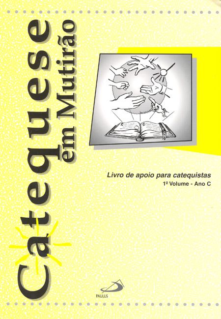 CATEQUESE EM MUTIRÃO - VOL. 1