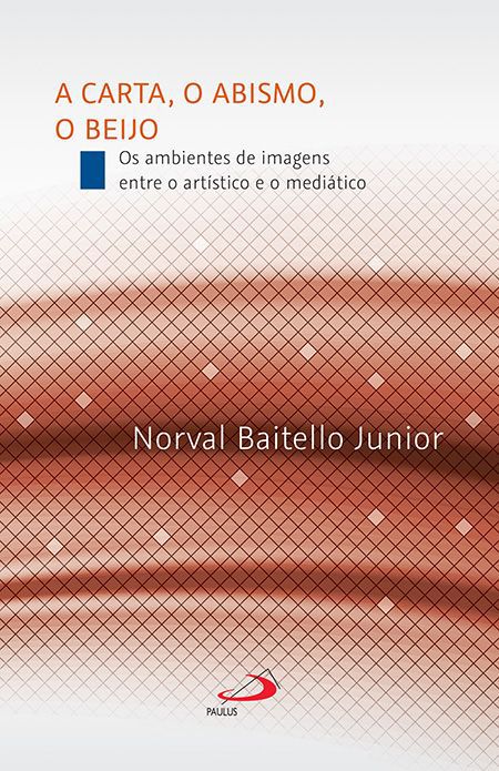 A CARTA, O ABISMO, O BEIJO