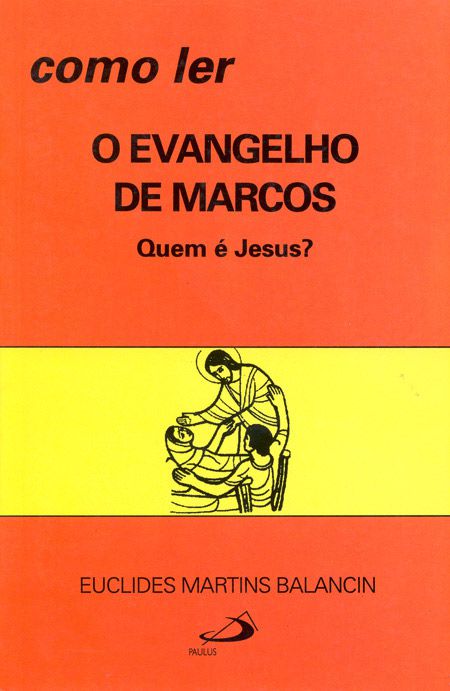 COMO LER O EVANGELHO DE MARCOS