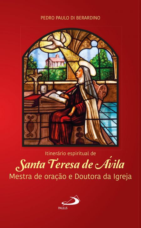 ITINERÁRIO ESPIRITUAL DE SANTA TERESA DE ÁVILA