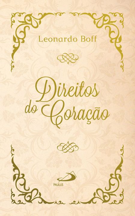 DIREITOS DO CORAÇÃO: COMO REVERDECER O DESERTO
