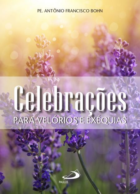 CELEBRAÇÕES PARA VELÓRIOS E EXÉQUIAS