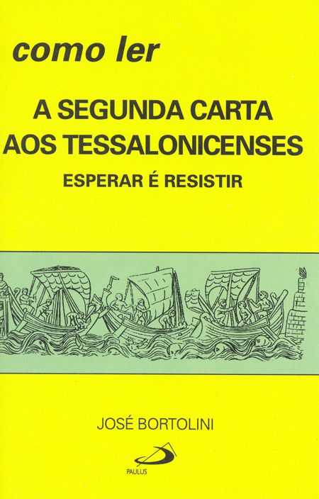 COMO LER A SEGUNDA CARTA AOS TESSALONICENSES
