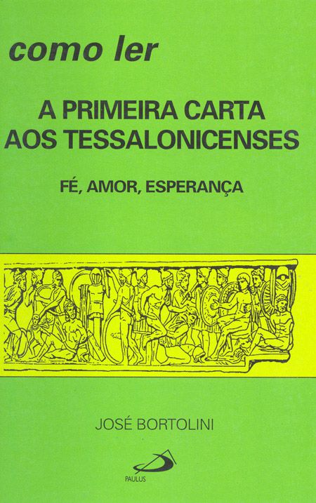 COMO LER A PRIMEIRA CARTA AOS TESSALONICENSES