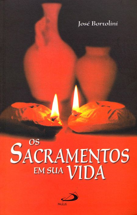SACRAMENTOS EM SUA VIDA