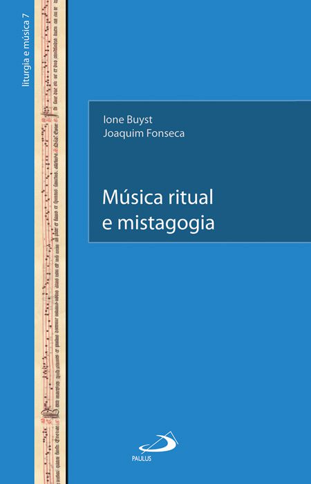 MÚSICA RITUAL E MISTAGOGIA