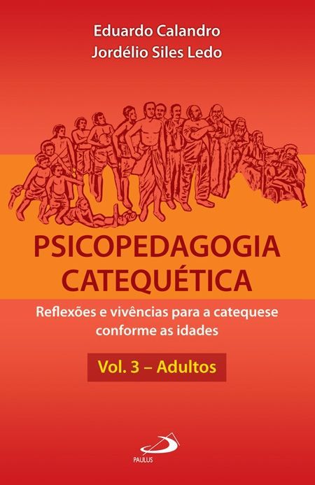 PSICOPEDAGOGIA CATEQUÉTICA - VOL. 3
