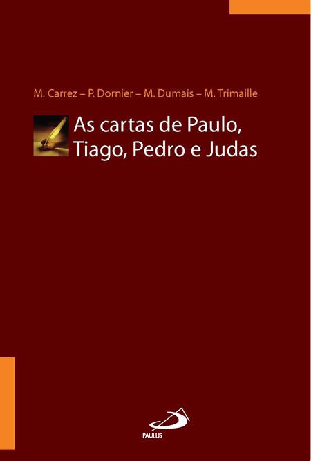 AS CARTAS DE PAULO, TIAGO, PEDRO E JUDAS