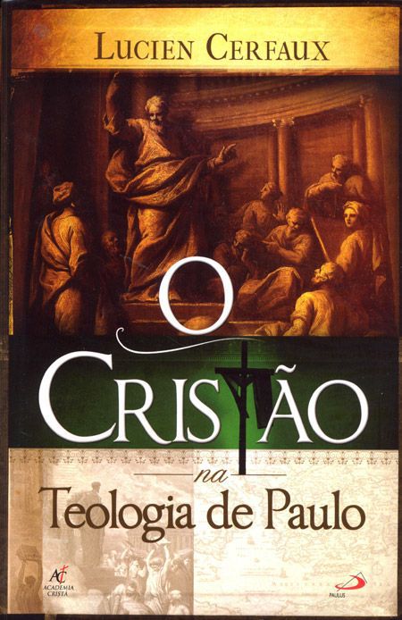 O CRISTÃO NA TEOLOGIA DE PAULO