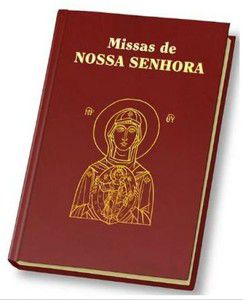 LECIONÁRIO PARA AS MISSAS DE NOSSA SENHORA