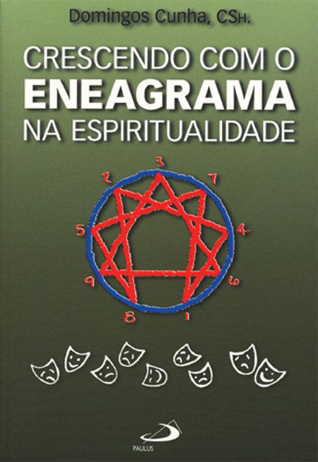 CRESCENDO COM O ENEAGRAMA NA ESPIRITUALIDADE