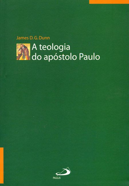 A TEOLOGIA DO APÓSTOLO PAULO