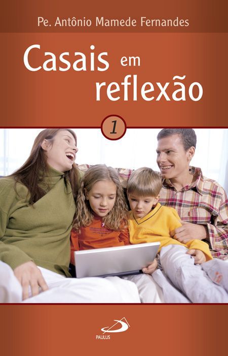 CASAIS EM REFLEXÃO 1 - VOL. 1