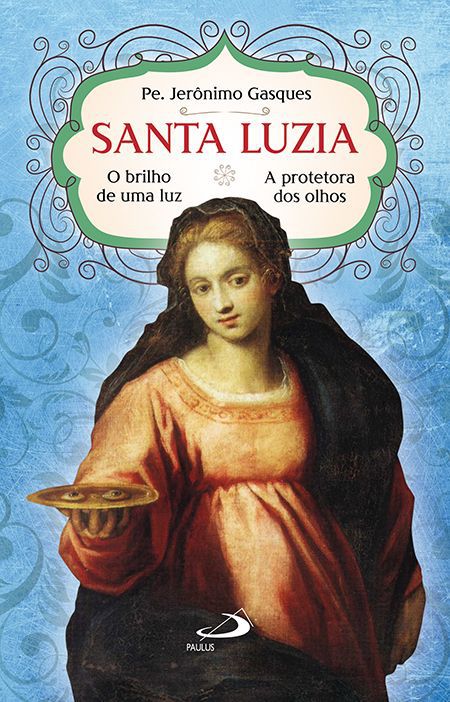 SANTA LUZIA - O BRILHO DE UMA LUZ