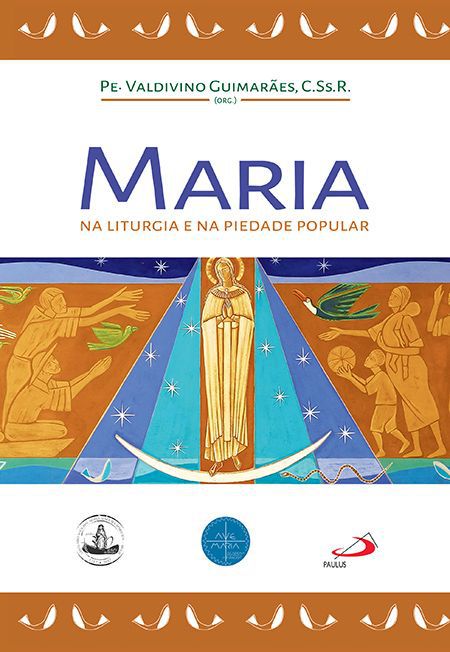 MARIA NA LITURGIA E NA PIEDADE POPULAR