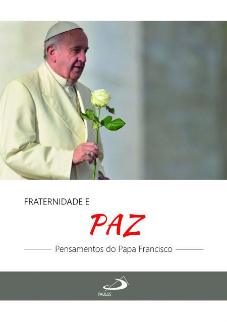 FRATERNIDADE E PAZ