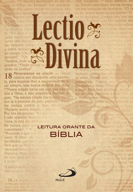 LECTIO DIVINA - LEITURA ORANTE DA BÍBLIA