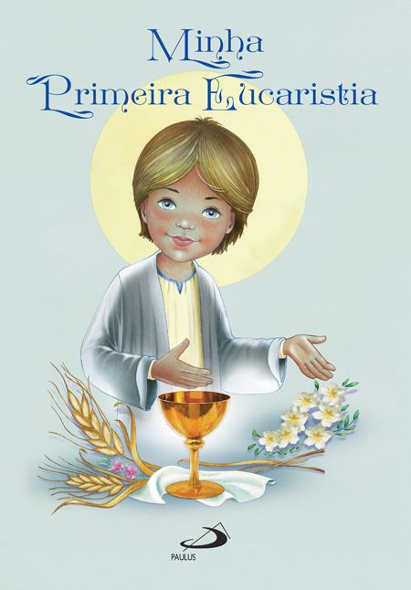 MINHA PRIMEIRA EUCARISTIA
