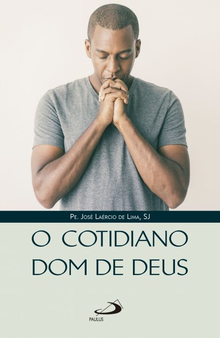 O COTIDIANO DOM DE DEUS