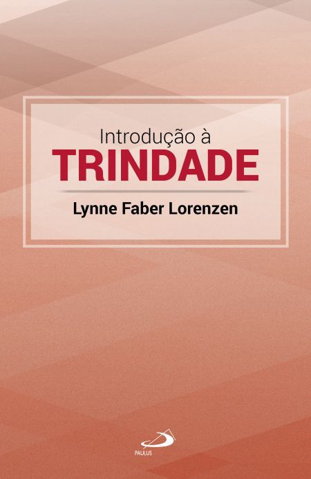 INTRODUÇÃO À TRINDADE