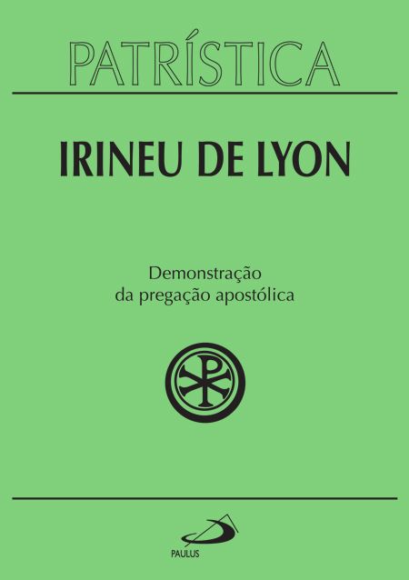 PATRÍSTICA - DEMONSTRAÇÃO DA PREGAÇÃO APOSTÓLICA - VOL. 33 - VOL. 33