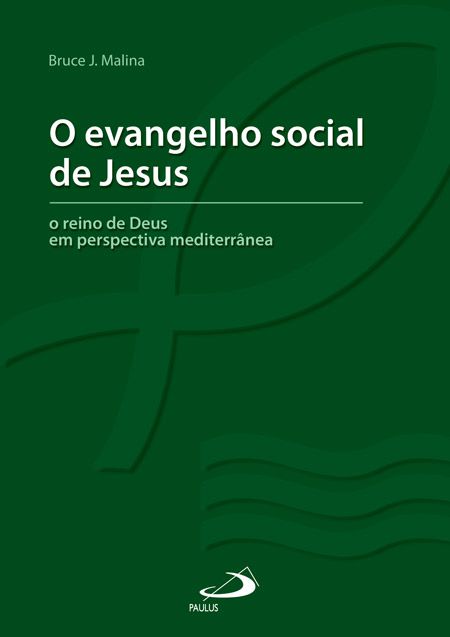O EVANGELHO SOCIAL DE JESUS
