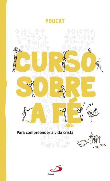 YOUCAT: CURSO SOBRE A FÉ