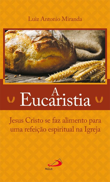 A EUCARISTIA