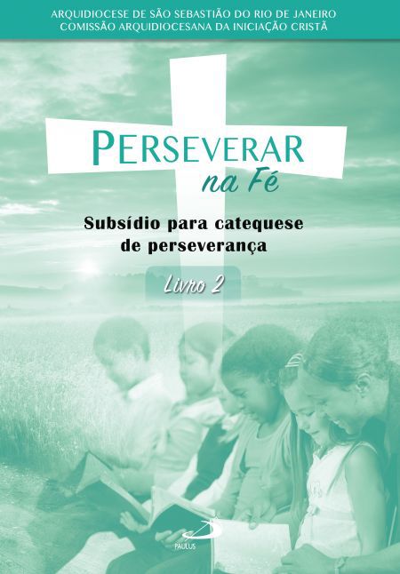 PERSEVERAR NA FÉ - VOL. 2