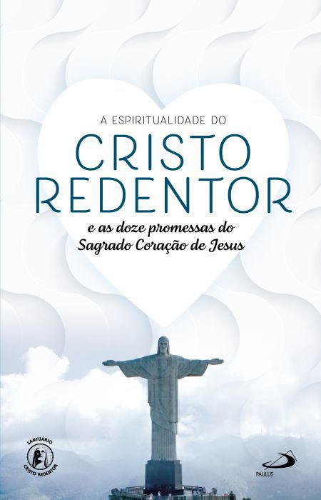 A ESPIRITUALIDADE DO CRISTO REDENTOR