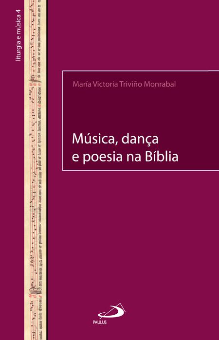 MÚSICA, DANÇA E POESIA NA BÍBLIA