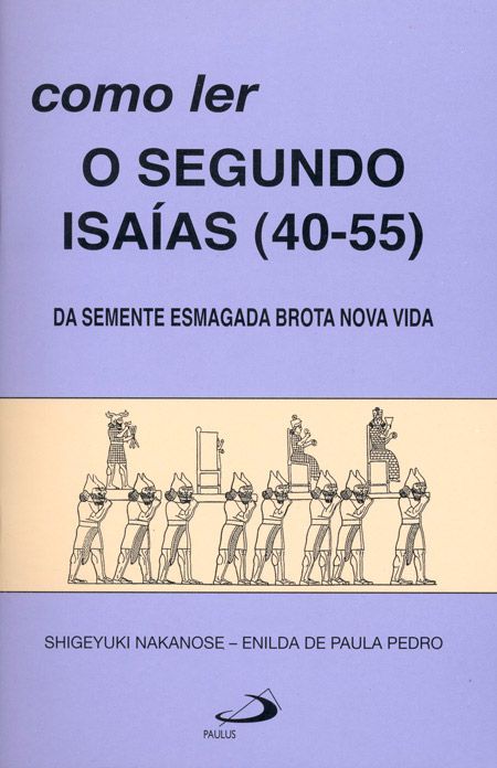 COMO LER O SEGUNDO ISAÍAS (40-55)