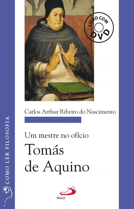 UM MESTRE NO OFÍCIO: TOMÁS DE AQUINO - (LIVRO COM DVD)