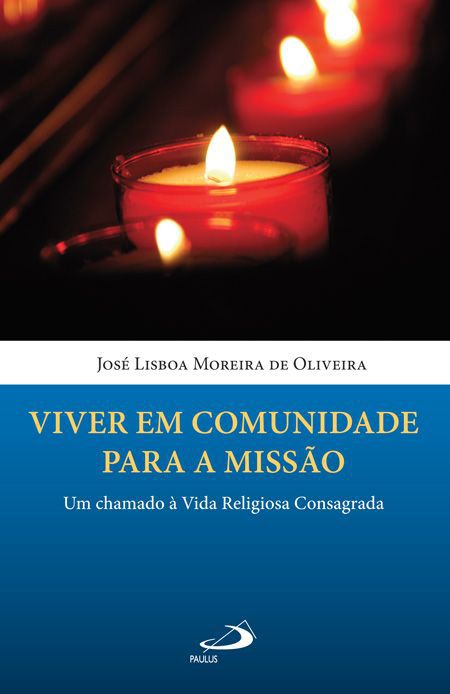 VIVER EM COMUNIDADE PARA A MISSÃO